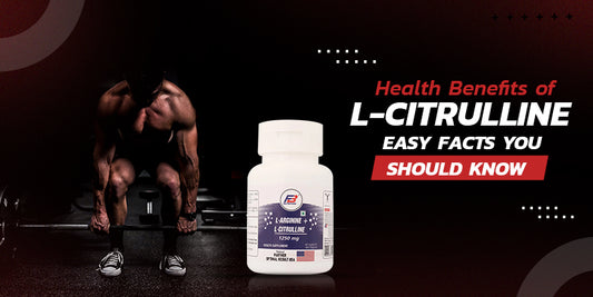 Health Benefits of L-Citrulline: Easy Facts You Should Know