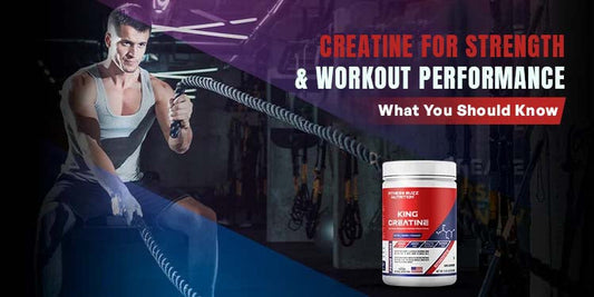 Creatine for Strength & Workout Performance