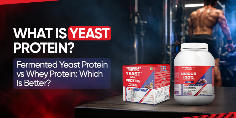 Fermented Yeast Protein vs Whey Protein