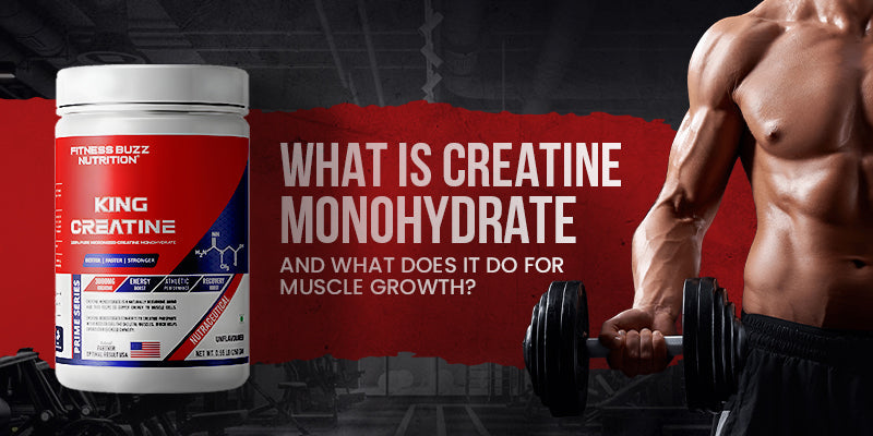 What is creatine monohydrate and what does it do